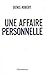 Une affaire personnelle