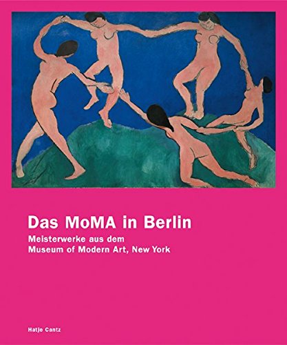 Das MoMA in Berlin: Meisterwerke aus dem Museum of Modern Art, New York (Hardcover)