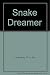 Snake Dreamer