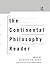 The Continental Philosophy Reader