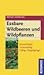 Essbare Wildbeeren und Wildpflanzen. Sammeltipps. Verwendung. Giftige Doppelgänger.