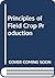 Principles of Field Crop Production