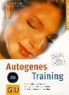 Autogenes Training. Dreimal täglich zwei Minuten abschalten, loslassen, erholen. Autogenes Training. Dreimal täglich zwei Minuten abschalten, loslassen, erholen.