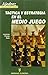 Tactica y estrategia en el medio juego / Tactics and strategy in the middle game (Spanish Edition)