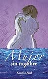 Mujer sin nombre by Sergio Ospina Rodríguez