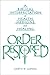 Order Restored: A Biblical Interpretation of Health, Medicine, and Healing