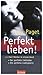 Perfekt Lieben by Lou Paget