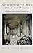 Ancient Sculptures in the Royal Museum - The Eighteenth-Century Collection in Stockholm (Acta Instituti Romani Regni Sueciae, Series in 4 Degrees)