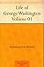 Life of George Washington -...
