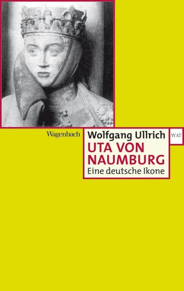 Uta von Naumburg : eine deutsche Ikone (Paperback)