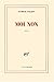 Moi non by Patrick Goujon
