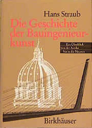 Die Geschichte der Bauingenieurkunst (German Edition)