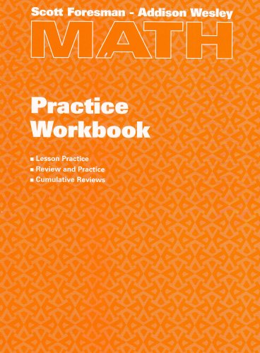 Scott Foresman – Addison Wesley Math Practice Workbook, Grade 4 (Paperback)