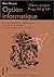 Option Informatique: Cours Complet Spé Mp &Amp; Mp*:  Arbres, Expressions Algébriques, Automates Et Langages, Programmation Caml:  Les Flux