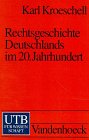 Rechtsgeschichte Deutschlands Im 20. Jahrhundert