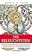 Die Erleuchteten. Gnostisch-theosophische und alchemistisch-rosenkreuzerische Geheimgesellschaften.