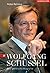 Wolfgang SchüSsel: Eine Politische Biografie