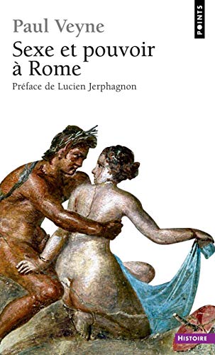 Sexe et pouvoir à Rome (Mass Market Paperback)