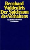 Der Spielraum des Verhaltens (Suhrkamp Taschenbuch Wissenschaft) (German Edition)