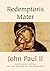 Redemptoris Mater by Pope John Paul II