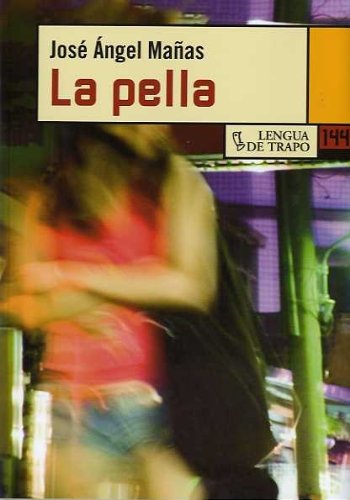 Portada de La pella, de José Ángel Mañas