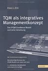 Tqm Als Integratives Managementkonzept: Das Efqm Excellence Modell Und Seine Umsetzung: Mit Selbstbewertungsprozess ; Berücksichtigt Reviews Des Efqm Modells Von 2000 Und 2002 Tqm Als Integratives Managementkonzept: Das Efqm Excellence Modell Und Seine Umsetzung: Mit Selbstbewertungsprozess ; Berücksichtigt Reviews Des Efqm Modells Von 2000 Und 2002