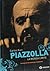Piazzolla, La Musica Limite (Spanish Edition)
