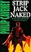 Strip Jack Naked