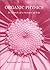 Organic Physics: In Search of a Science of Life