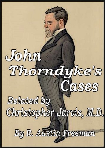 John Thorndyke's Cases