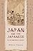 Japan and the Japanese in the Nineteenth Century: From Recent Dutch Travels, Especially the Narrative of von Siebold