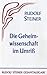 Die Geheimwissenschaft im Umriss (Rudolf Steiner Gesamtausgabe) by Rudolf Steiner
