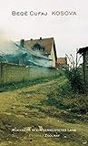 Kosova: Rückkehr in ein verwüstetes Land (German Edition)