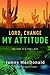 Lord, Change My Attitude: Before It's Too Late