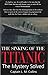 Sinking of the Titanic: The...