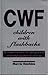 CWF Children with Flashbacks: The Innocent Victims of the Hippie Generation, Children that Had Yet-to-Be Conceived
