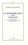 La Ressemblance par contact : archéologie, anachronisme et modernité de l'empreinte