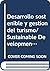 Desarrollo sostenible y gestion del turismo/ Sustainable Development and Tourism Management (Spanish Edition)