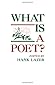 What Is a Poet? by Hank Lazer