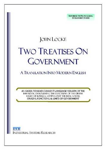 Two Treatises on Government: A Translation into Modern English