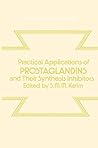 Practical Applications of Prostaglandins and their Synthesis Inhibitors (Advances in Prostaglandin Research)