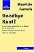 GOOD BYE KANT !