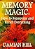 Memory Magic: How to Memorize and Recall Everything