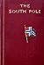 The South Pole by Roald Amundsen