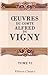 Oeuvres du comte Alfred de Vigny: Tome 6. Laurette ou Le cachet rouge; La Veillée de Vincennes; Quitte pour la peur