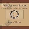 Earth Dragon Canon: Walking, Martial Arts, And Self Evolution