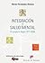 Integración y salud mental: El proyecto Aiglé 1977-2008