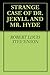 Dr. Jekyll and Mr. Hyde