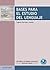 Bases para el estudio del lenguaje (Filología) (Spanish Edition)