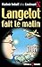 Langelot Fait le Malin (Langelot #19)